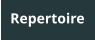 Repertoire