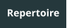 Repertoire