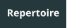Repertoire